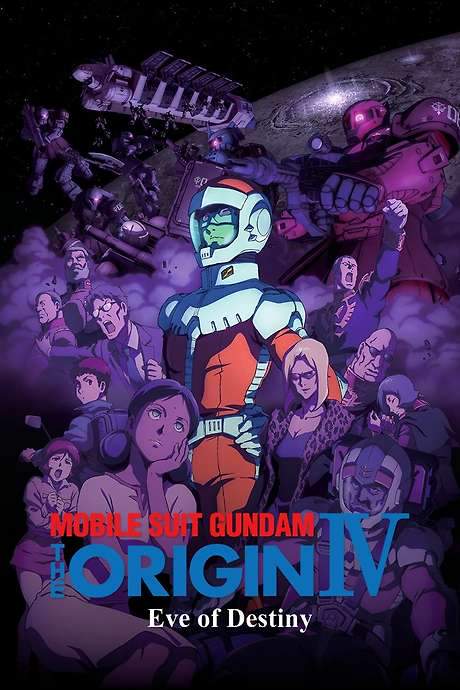 Mobile Suit Gundam: The Origin IV – Eve of Destiny (2016) movie poster