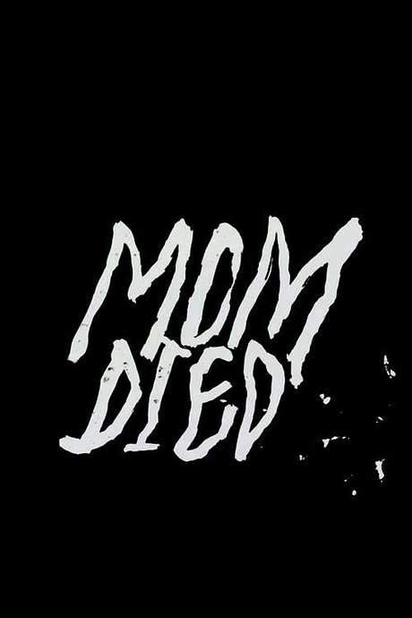 Mom Died (2015) movie poster