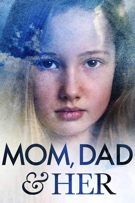 Mom, Dad and Her (2008) movie poster