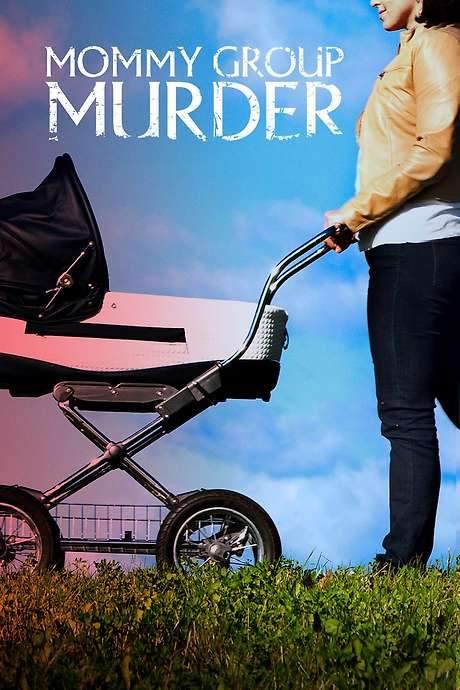 Mommy Group Murder (2018) movie poster