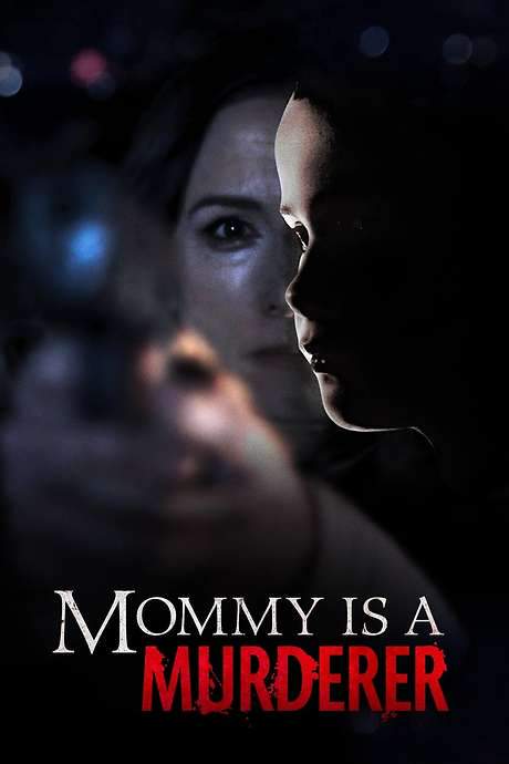Mommy Is a Murderer (2020) movie poster