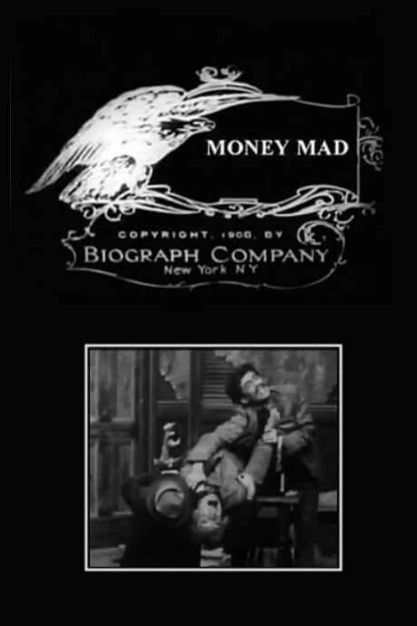 Money Mad (1908) movie poster