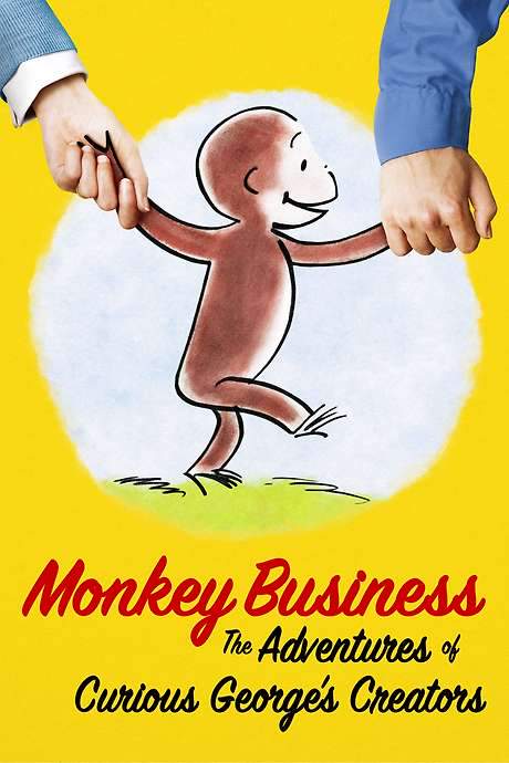 Monkey Business: The Adventures of Curious George’s Creators (2017) movie poster
