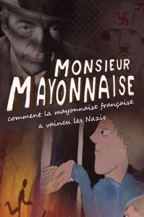 Monsieur Mayonnaise (2016) movie poster