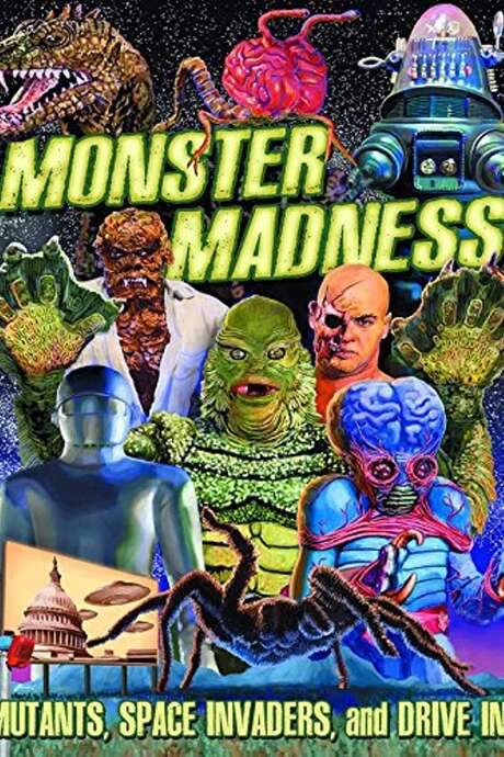Monster Madness: Mutants, Space Invaders, and Drive-Ins (2014) movie poster
