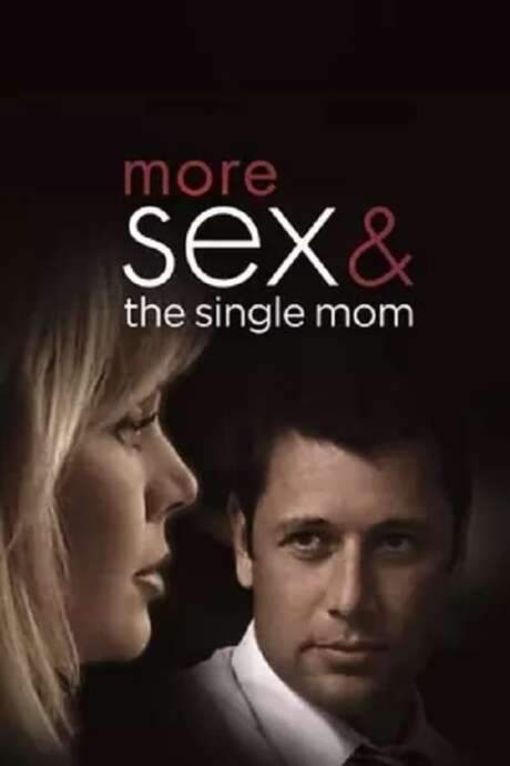 More Sex & the Single Mom (2005) movie poster