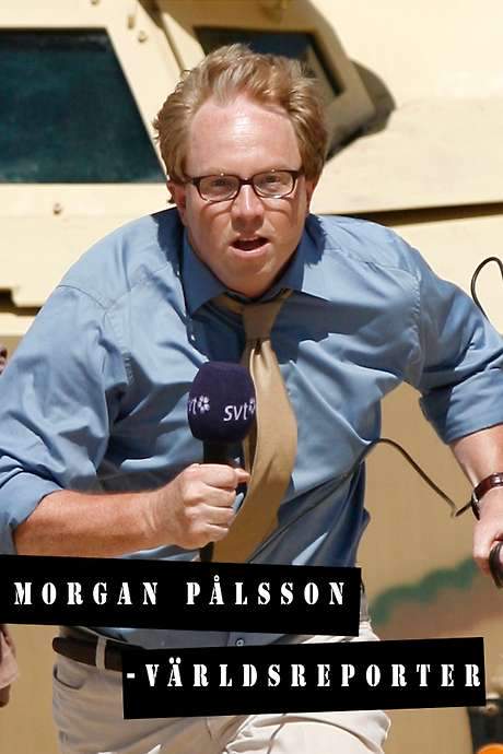 Morgan Pålsson - World Reporter (2008) movie poster