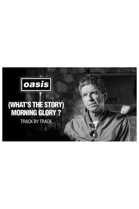 Morning Glory 25: Track by Track with Noel Gallagher (2020) movie poster