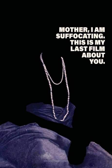 Mother, I Am Suffocating. This Is My Last Film About You. (2019) movie poster