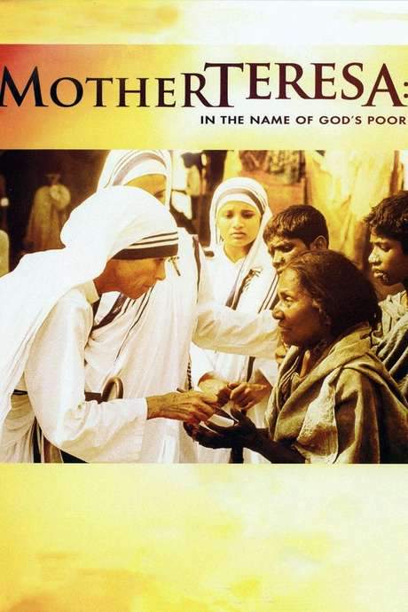 Mother Teresa: In the Name of God’s Poor (1997) movie poster