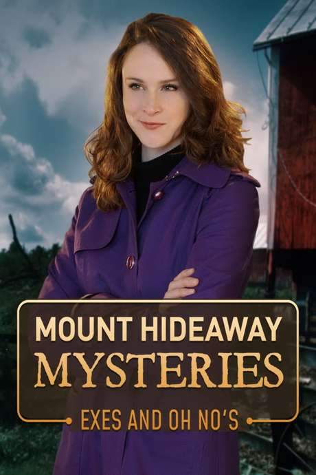 Mount Hideaway Mysteries: Exes and Oh No’s (2018) movie poster