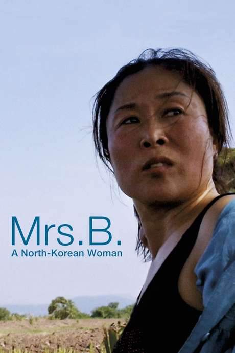 Mrs. B., a North Korean Woman (2016) movie poster