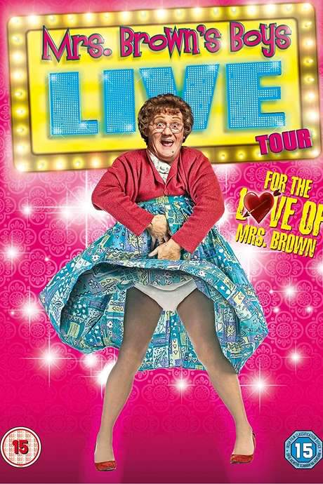 Mrs. Brown’s Boys Live Tour: For the Love of Mrs. Brown (2014) movie poster