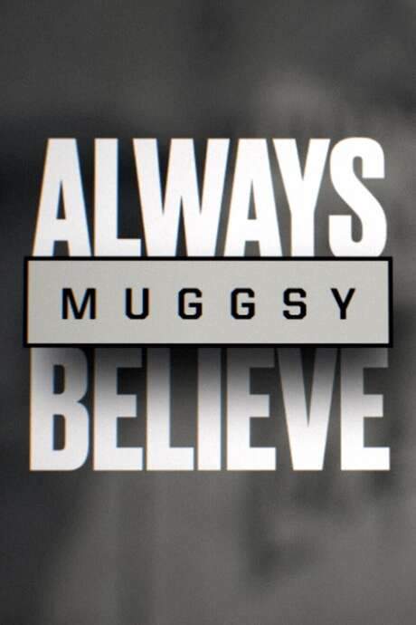 Muggsy: Always Believe (2021) movie poster