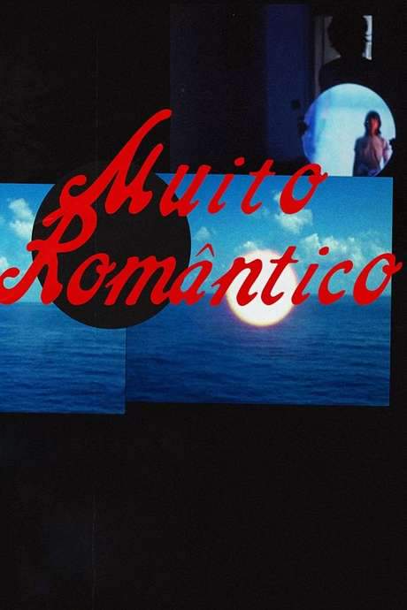 Muito Romântico (2016) movie poster