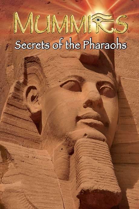 Mummies: Secrets of the Pharaohs (2007) movie poster