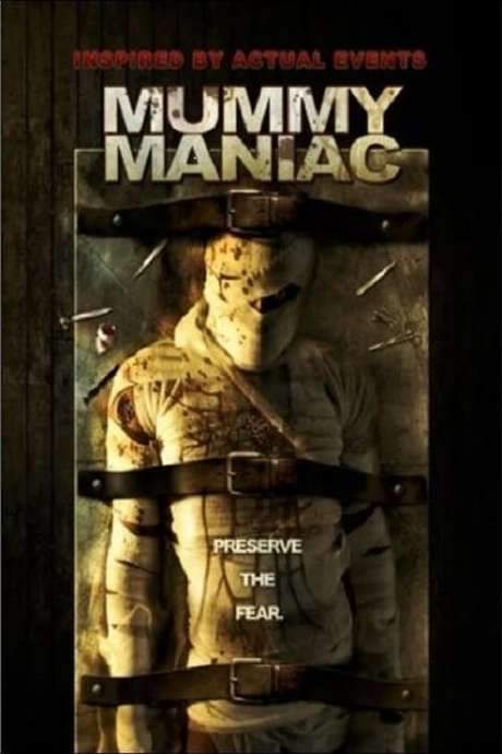 Mummy Maniac (2007) movie poster