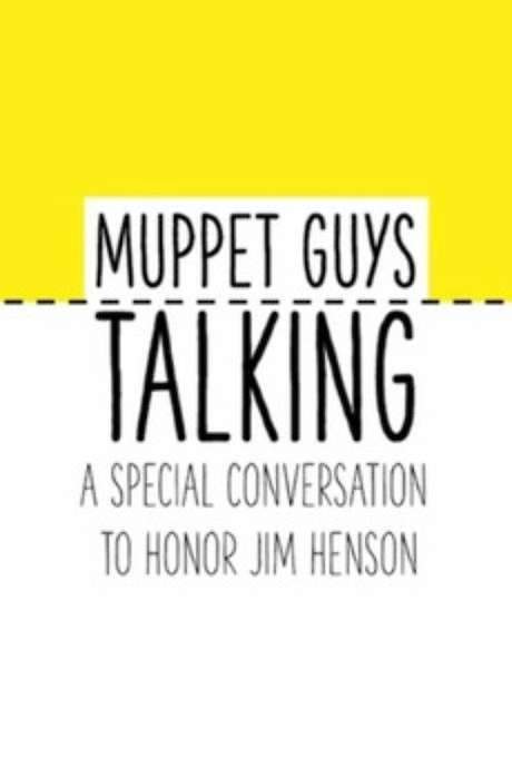 Muppet Guys Talking: A Special Conversation to Honor Jim Henson (2020) movie poster