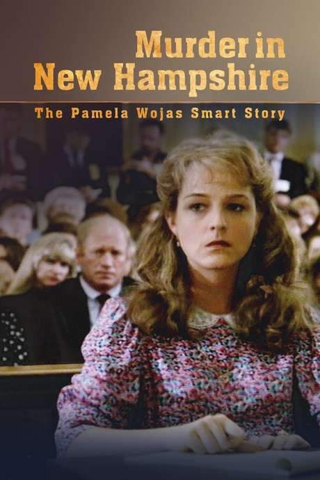 Murder in New Hampshire: The Pamela Wojas Smart Story (1991) movie poster