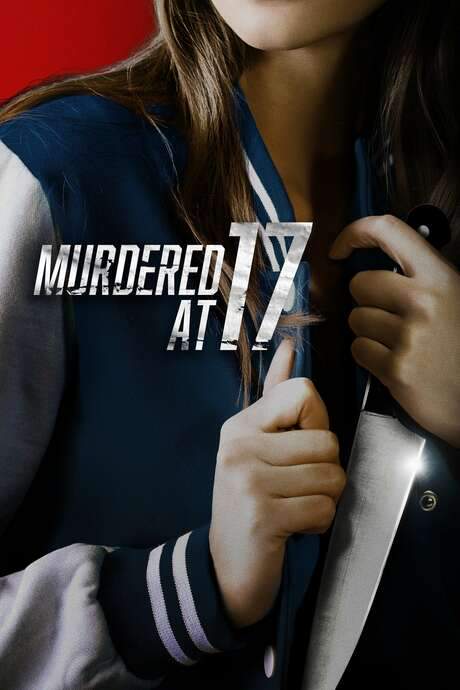 Murdered at 17 (2018) movie poster
