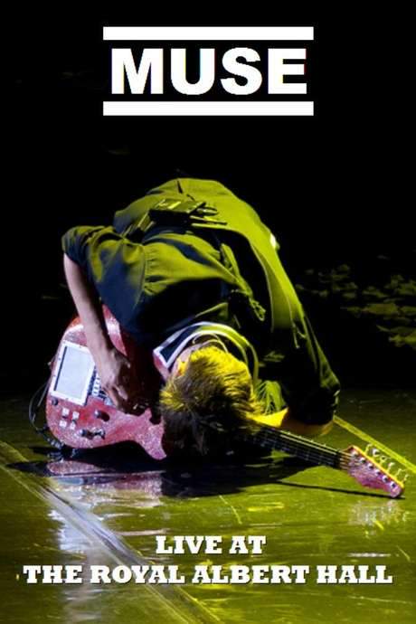 Muse: Live at The Royal Albert Hall (2008) movie poster