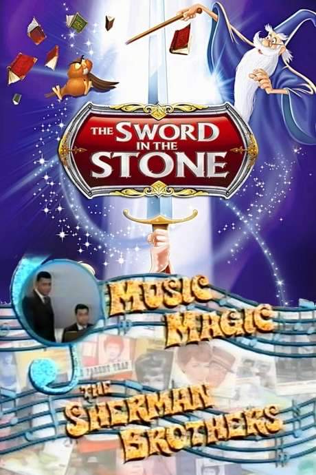 Music Magic: The Sherman Brothers - The Sword in the Stone (2001) movie poster