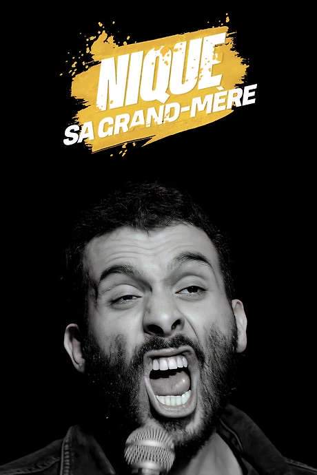 Mustapha El Atrassi - Nique Sa Grand-Mère (2018) movie poster