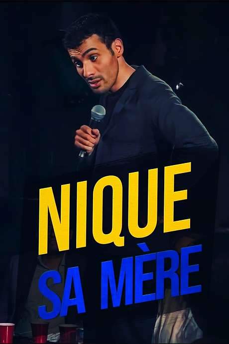 Mustapha El Atrassi - Nique Sa Mère (2017) movie poster