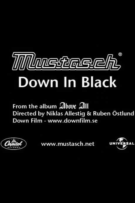Mustasch: Down in Black (2002) movie poster