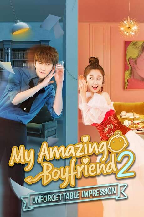 My Amazing Boyfriend 2: Unforgettable Impression (2019) movie poster