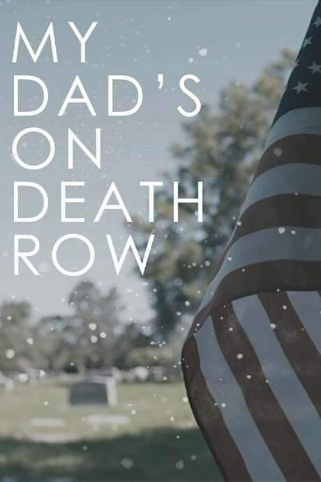 My Dad’s on Death Row (2016) movie poster