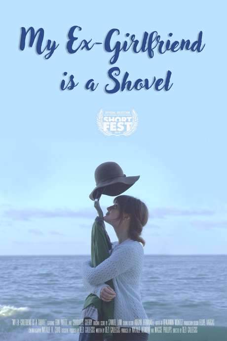 My Ex-Girlfriend Is a Shovel (2018) movie poster