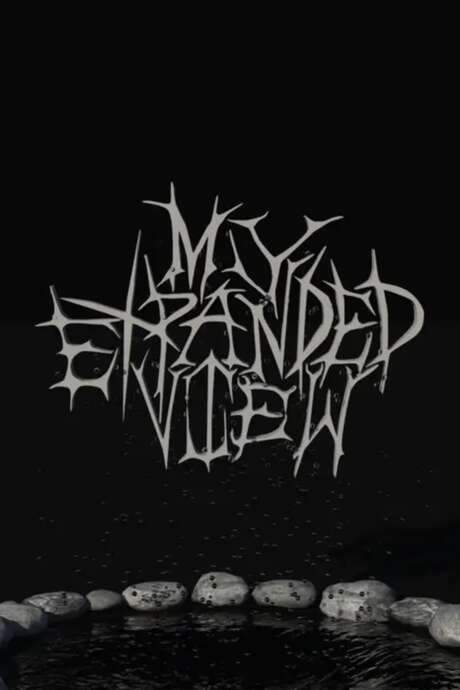 My Expanded View (2018) movie poster