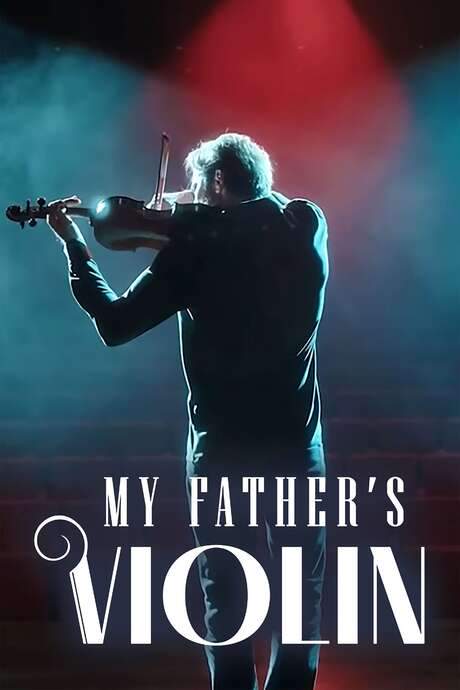 My Father’s Violin (2022) movie poster