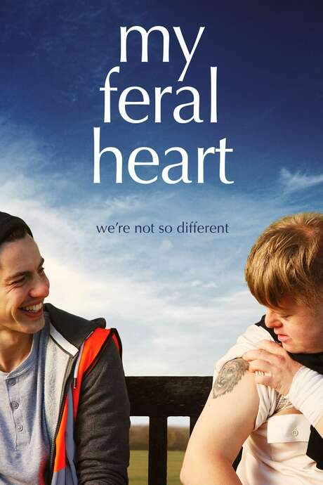 My Feral Heart (2016) movie poster