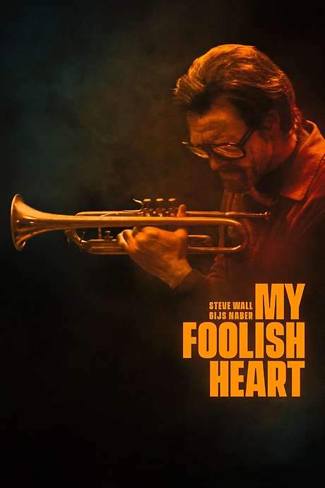 My Foolish Heart (2018) movie poster