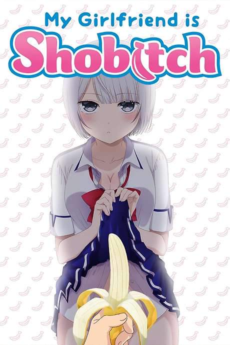 My Girlfriend Is Shobitch (2017) movie poster