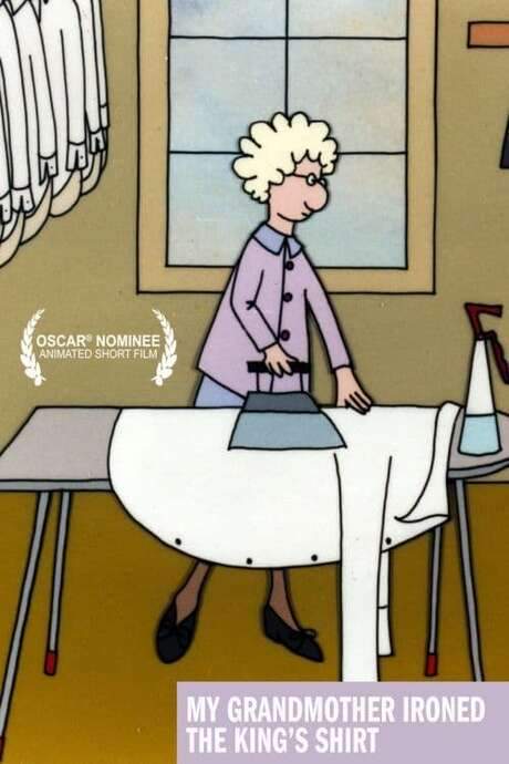 My Grandmother Ironed the King’s Shirts (1999) movie poster
