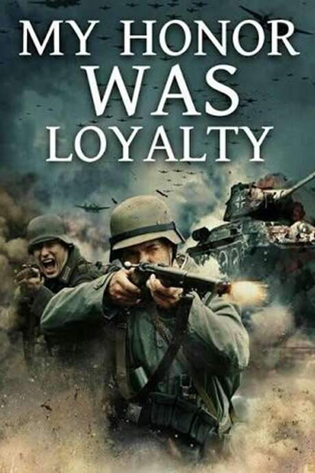 My Honor Was Loyalty (2015) movie poster