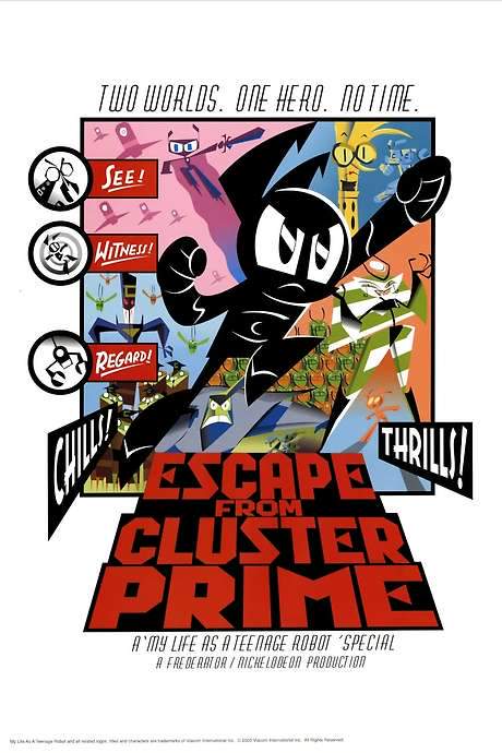 My Life as a Teenage Robot: Escape from Cluster Prime (2005) movie poster