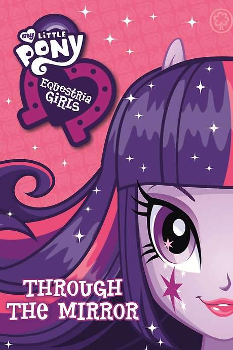 My Little Pony: Equestria Girls - Through The Mirror (2013) movie poster