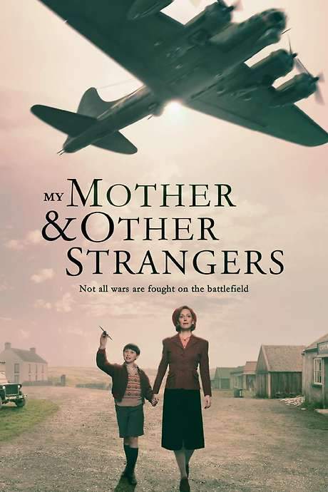My Mother and Other Strangers (2016) movie poster