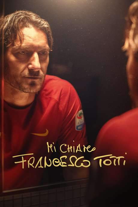 My Name Is Francesco Totti (2020) movie poster
