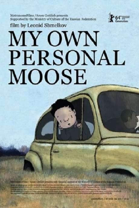 My Own Personal Moose (2013) movie poster