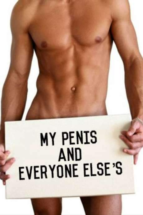 My Penis and Everyone Else’s (2007) movie poster
