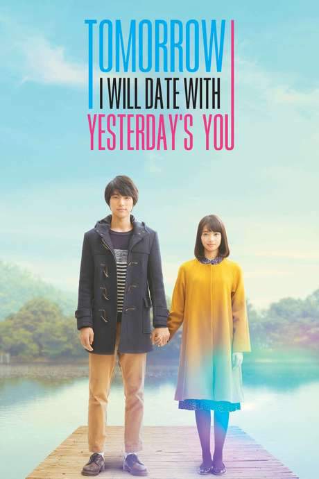 My Tomorrow, Your Yesterday (2016) movie poster