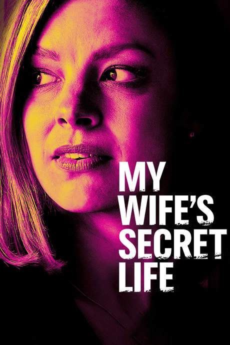 My Wife’s Secret Life (2019) movie poster