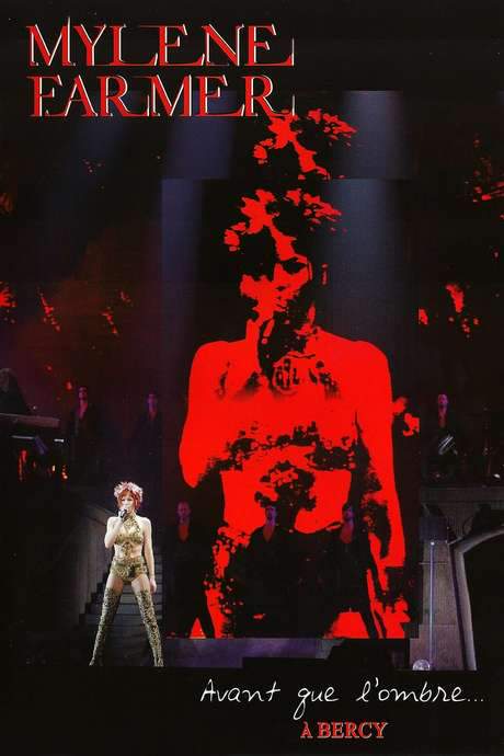 Mylène Farmer : Avant que l’ombre… à Bercy (2006) movie poster