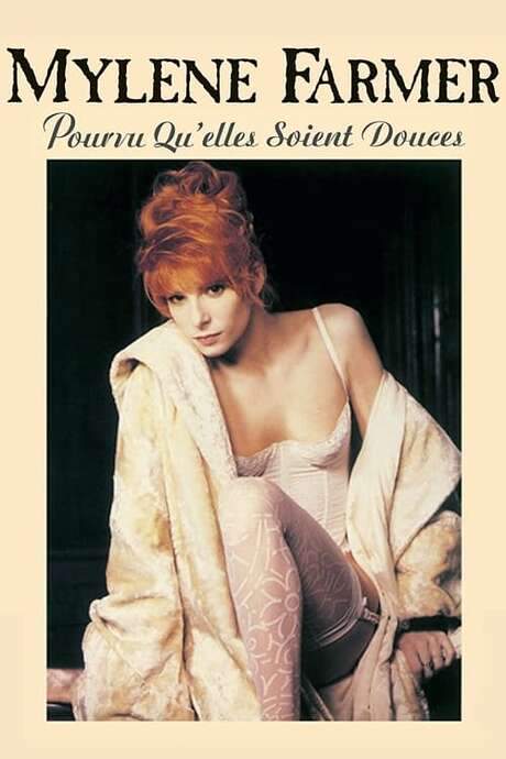 Mylène Farmer: Pourvu qu’elles soient douces (Libertine II) (1988) movie poster