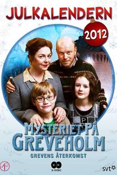 Mysteriet på Greveholm - Grevens återkomst (2012) movie poster